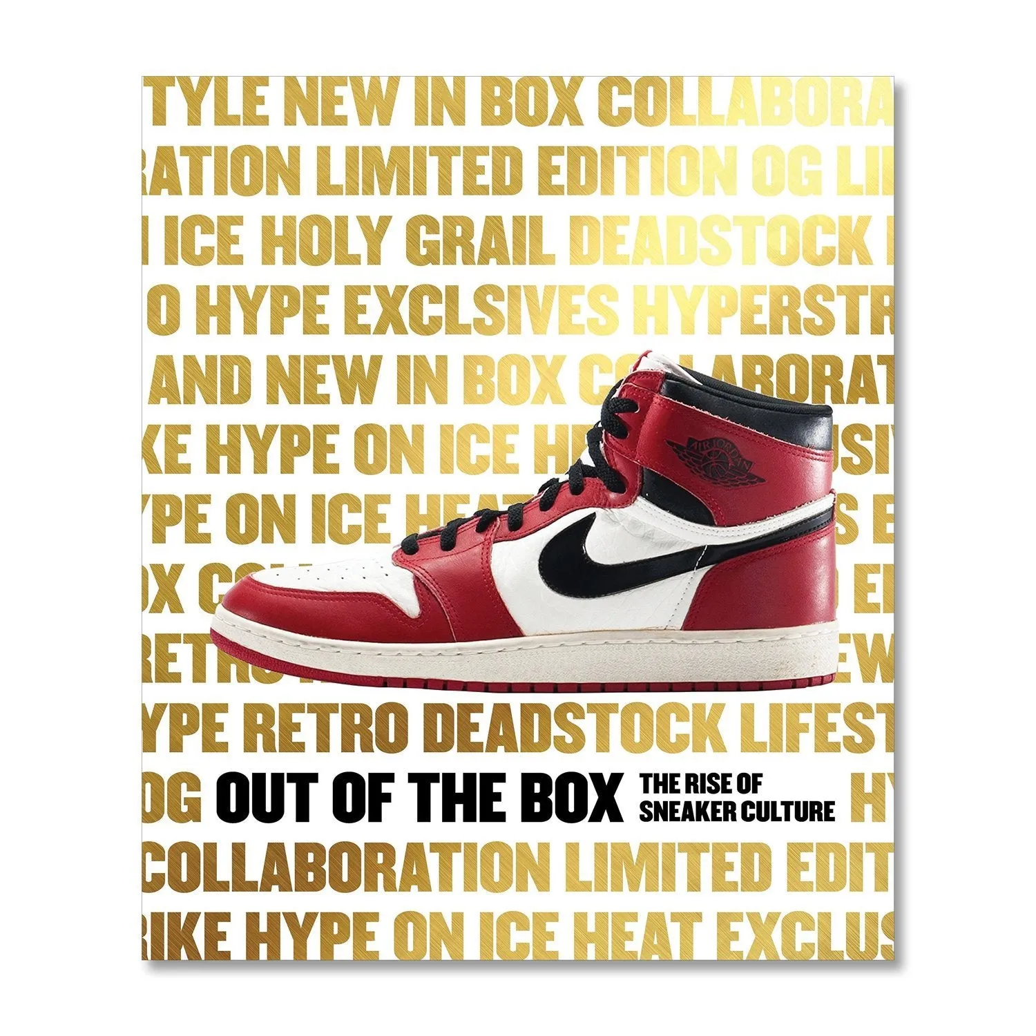 Out of the Box: The Rise of Sneaker Culture