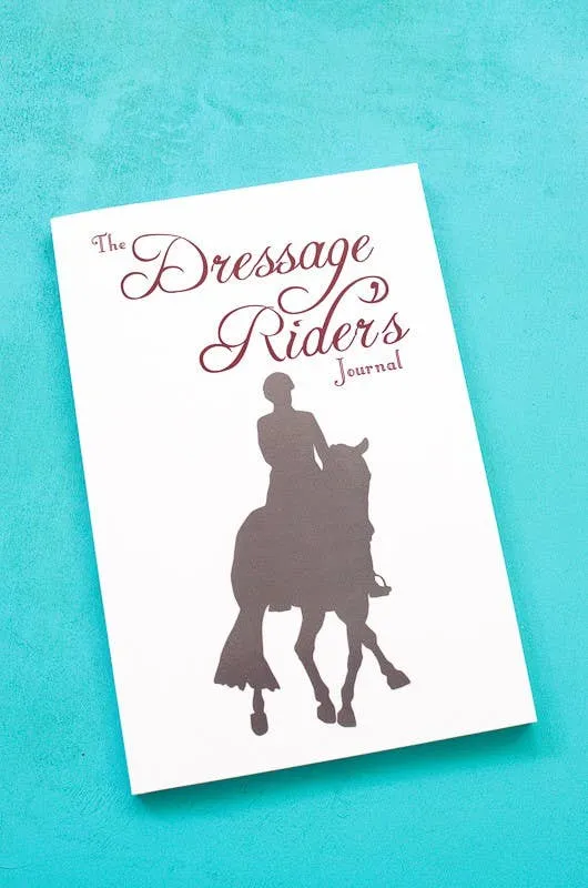 The Dressage Rider's Journal